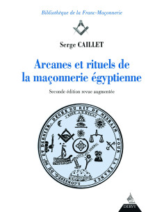 Arcanes et rituels de la franc-maconnerie Egyptienne  (...