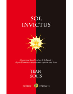 Sol Invictus. Discours sur la célébration de la...