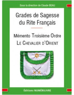 Mémento Troisieme Ordre du R.F. (Rite Français) Le...