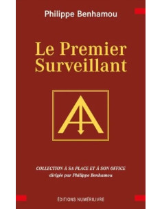 Le Premier Surveillant - Philippe BENHAMOU (vendu par...