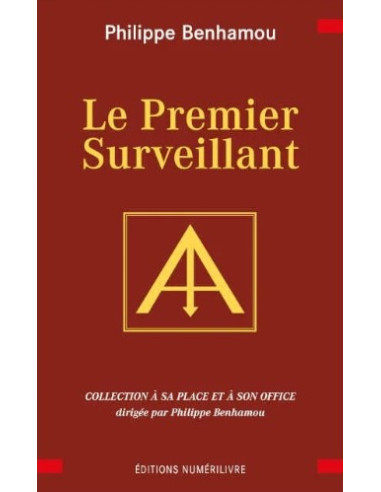 Le Premier Surveillant - Philippe BENHAMOU (vendu par Eosphoros)