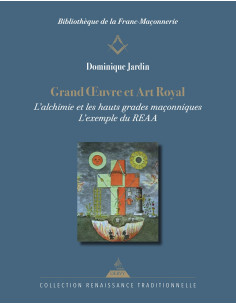 Grand Oeuvre et Art Royal, Dominique JARDIN (vendu par...