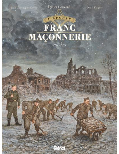 L'Épopée de la franc-maçonnerie - Tome 11 Stalag 33  édition Glénat vendu par Eosphoros