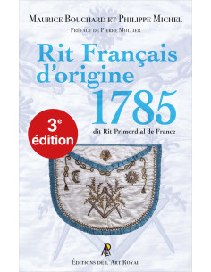 Rit Français d’origine 1785 dit Rit Primordial de France...