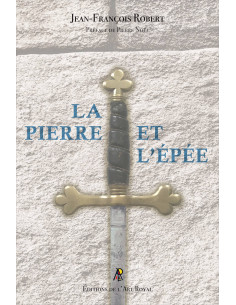La pierre et l’épée (Jean-François Robert) (vendu par...