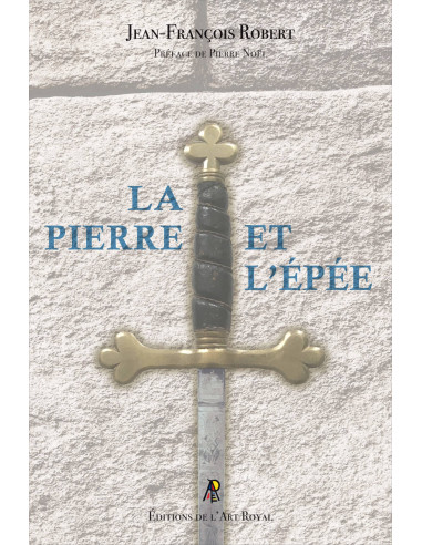 La pierre et l’épée (Jean-François Robert)