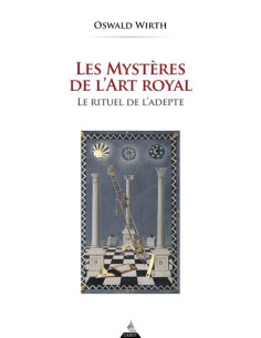 Les mystères de l'Art royal ( Oswald WIRTH) (vendu par...