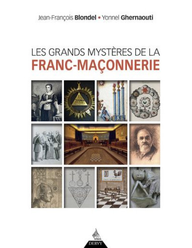 Les grands mystères de la franc-maçonnerie ( Jean-Francois BLONDEL, Yonnel GHERNAOUTI) (vendu par Eosphoros)