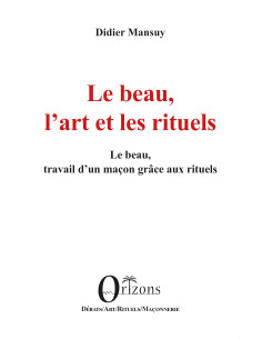 Le beau, L'art et les rituels de Didier Mansuy (vendu par...