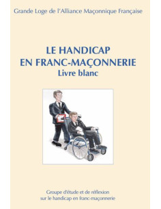 Le Handicap en Franc-Maçonnerie livre blanc - GLAMF...