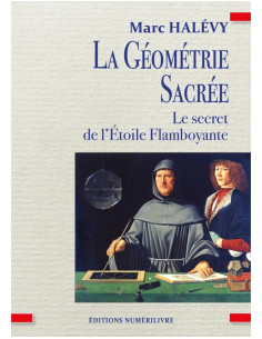 La Géométrie Sacrée - Le Secret de l’Étoile Flamboyante...