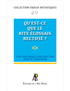 Qu'est-ce que le Rite Écossais Rectifié ? Collection...
