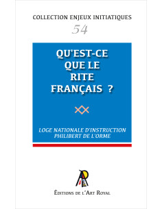 Qu'est-ce que le Rite Français ? Collection Enjeux...