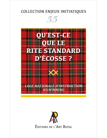 Qu'est-ce que le Rite Standard d'Écosse ? Collection Enjeux Initiatiques N° 55 (vendu par Eosphoros)
