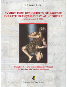 Symbolisme des Ordres de Sagesse du Rite Français du 1er...