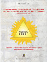 Symbolisme des Ordres de Sagesse du Rite Français du 2 emer Ordre, Olivier Tazé (Vendu par Eosphoros)