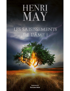 Les Saisissements de l'âme ! Henri MAY - (Vendu par...