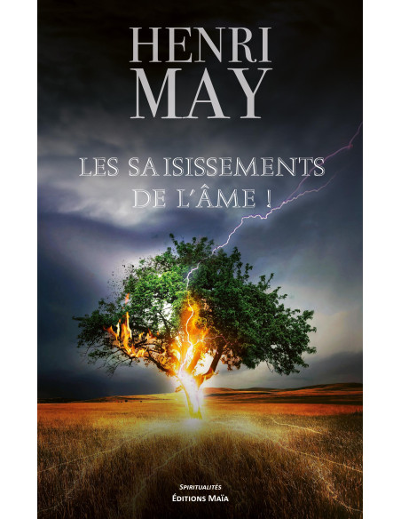Les Saisissements de l'âme ! Henri MAY - (Vendu par Eosphoros)