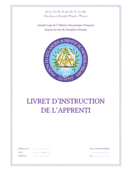 LIVRET D'INSTRUCTION APPRENTI 1er DEGRE RAPMM (Rite Ancien Primitif Memphis Misraim) Vendu par Eosphoros