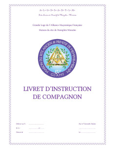 LIVRET D'INSTRUCTION COMPAGNON 2 EME DEGRE RAPMM (Rite...