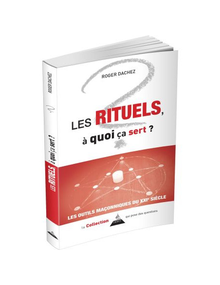 Les rituels, à quoi ça sert ? - Roger DACHEZ (Vendu par Eosphoros)