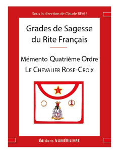 Mémento Quatrième Ordre du R.F. (Rite Français) Le...