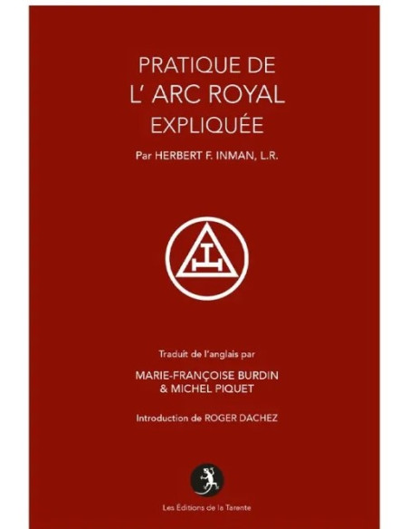 La pratique de l'Arc Royal expliquée F.Inman (Vendu par Eosphoros)