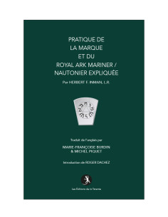 Pratique de La Marque et du Royal Arc Mariner / Nautonier...
