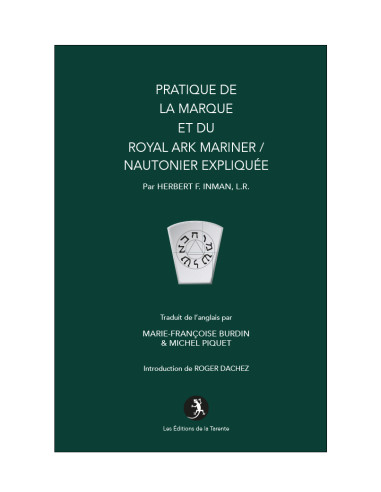 Pratique de La Marque et du Royal Arc Mariner /...