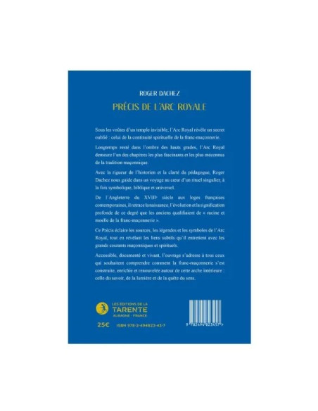Précis de l'Arc Royal et des cérémonies associées de R. DACHEZ(Vendu par Eosphoros)