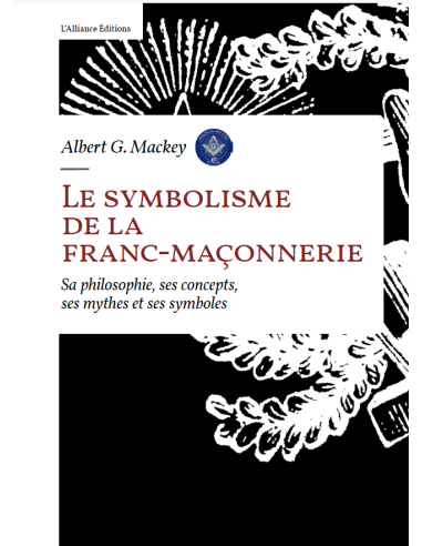 LE SYMBOLISME DE LA FRANC-MACONNERIE (Eosphoros)