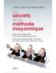 Les secrets de la méthode maçonnique, Carletto & Morel -...