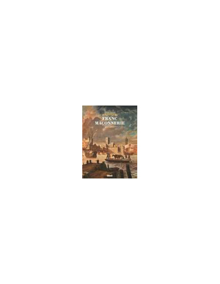 Bande dessinée L'Epopée de la Franc-maçonnerie Tome 4 BD Royal Society édition Glénat vendu par Eosphoros