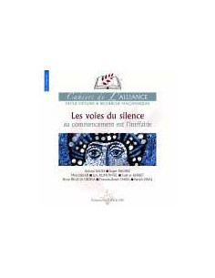 Cahiers de l'Alliance N°8 LES VOIES DU SILENCE au...