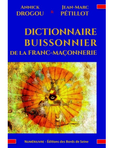 Dictionnaire Buissonnier de la Franc-Maçonnerie  (DROGOU...