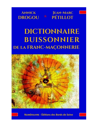 Dictionnaire Buissonnier de la Franc-Maçonnerie  (DROGOU - PERILLOT)
