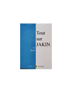 Tout sur Jakin ( Jean SOLIS ) (vendu par Eosphoros)