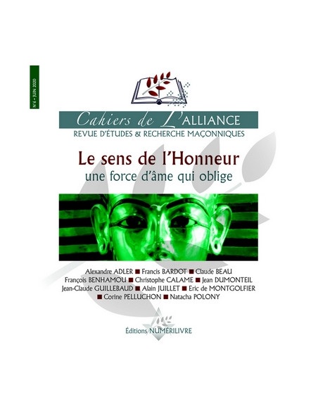 Cahiers de l'Alliance N°6 LE SENS DE L'HONNEUR Une force d'âme qui oblige