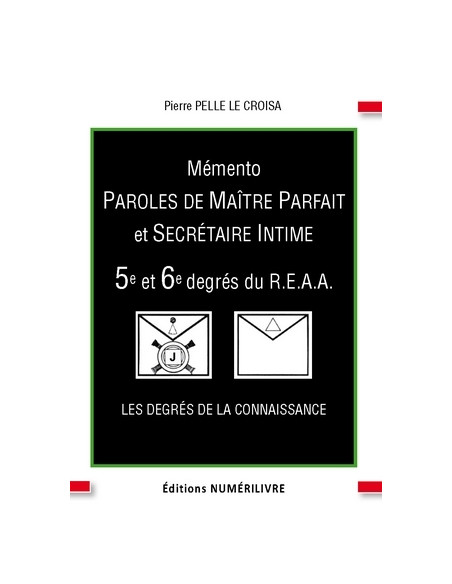 Mémento 5/6 éme degré REAA (Rite Ecossais Ancien et Accepté)