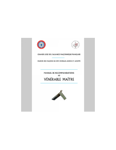 Manuel de Recommandations au Vénérable Maître REAA (Rite...