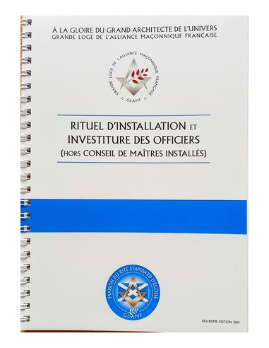 Rituel Cérémonie d'Installation et Investiture des Officiers RSE (Rite Standard d'Ecosse)