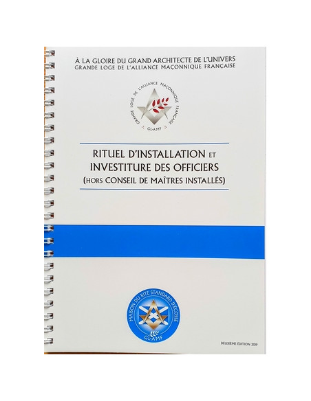 Rituel Cérémonie d'Installation et Investiture des Officiers RSE (Rite Standard d'Ecosse)