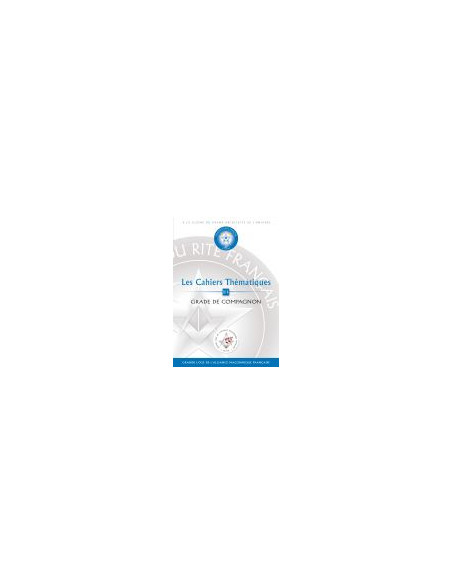 Cahier thématique Compagnon N°4 RF (Rite Français)