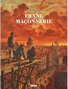 Bande dessinée L'Epopée de la Franc-maçonnerie Tome 6 BD...