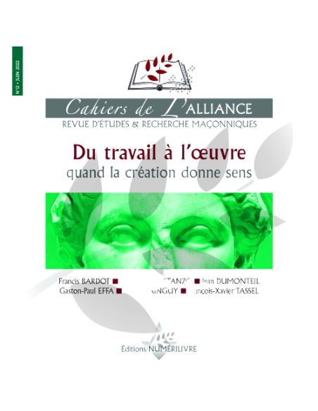 Cahiers de l'Alliance N°12 DU TRAVAIL A L'OEUVRE