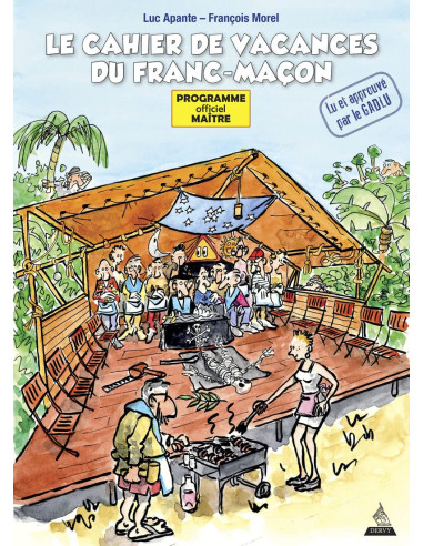 Le cahier de vacances du franc-maçon Programme officiel Maitre ( François MOREL, Luc APANTE ), vendu par Eosphoros