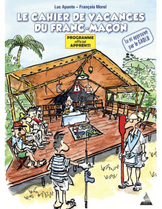 Le cahier de vacances du franc-maçon Programme officiel...