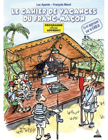 Le cahier de vacances du franc-maçon Programme officiel Apprenti (François MOREL, Luc APANTE ), vendu par Eosphoros