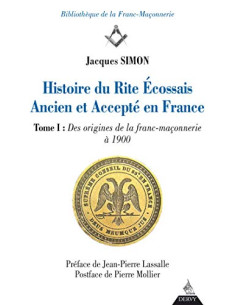 Histoire du rite écossais ancien et accepté en France,...