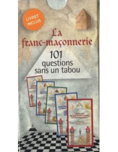 La franc-maçonnerie en 101 questions sans un tabou (...